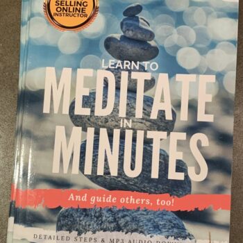 Learn to Meditate in Minutes Book (Signed)