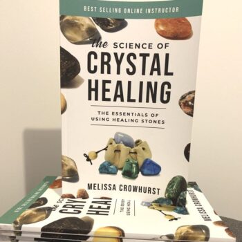 The Science of Crystal Healing: The Essentials of Using Healing Stones Book (Signed)
