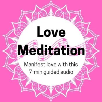 Attract Love Meditation Guided 7-Minute Audio (MP3)