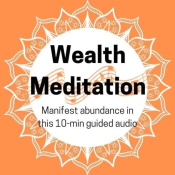 Manifesting Wealth Meditation Guided 10-Minute Audio (MP3)
