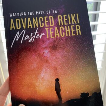 Walking the Path of an Advanced Reiki Master Teacher: Course Handbook (Signed)