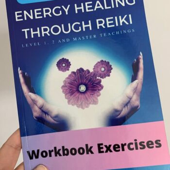 Energy Healing Through Reiki: WORKBOOK Exercises Supplement