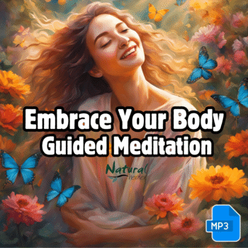 Love & Embrace Your Body Image Meditation Guided 17-Minute Audio (MP3)